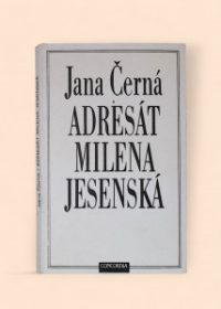 Adresát Milena Jesenská