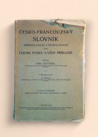 Česko-francouzský slovník terminologický a fraseologický pro chemii, fysiku a vědy příbuzné