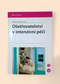 Ošetřovatelství v intenzivní péči