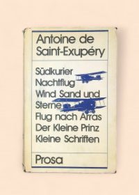 Südkurier / Nachtflug / Wind Sand und Sterne / Flug na Arras / Der Kleine Prinz / Kleine Schriften