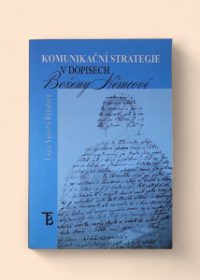 Komunikační strategie v dopisech Boženy Němcové