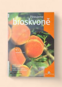 Pěstujeme broskvoně