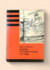 Zločin na Zlenicích hradě L. P. 1318