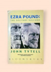 Ezra Pound: The Solitary Volcano