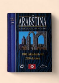 Arabština - praktický jazykový průvodce