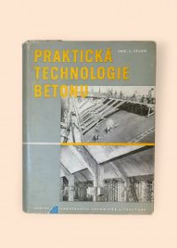 Praktická technologie betonu