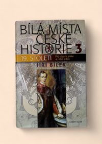 Bílá místa české historie 3 (19. století)