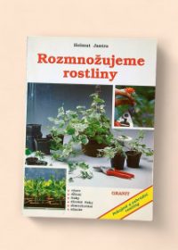 Rozmnožujeme rostliny