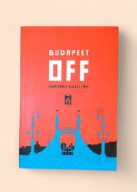 Budapest off: Kortárs novellák