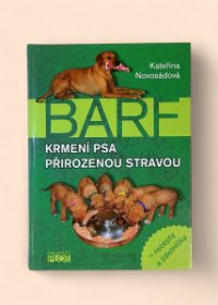 BARF: Krmení psa přirozenou stravou