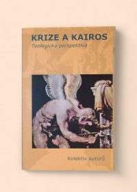 Krize a kairos: teologická perspektiva