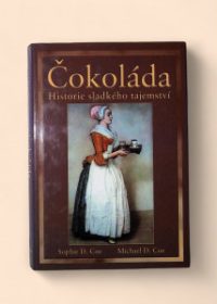 Čokoláda - historie sladkého tajemství