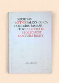 Societas contraalcoholica doctoris Řimsae = Protialkoholní společnost doktora Římsy