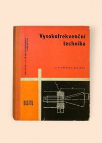 Vysokofrekvenční technika pro 2. a 3. ročník průmyslových. škol elektrotechnických (studium pracujících)