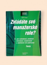 Zvládáte své manažerské role?