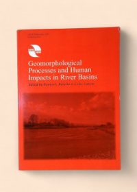 Geomorphological Processes and Human Impacts in River Basins