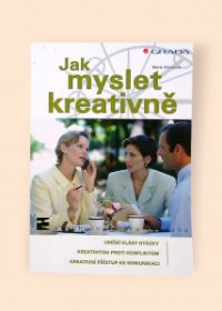 Jak myslet kreativně