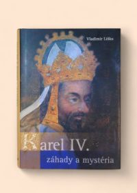 Karel IV. záhady a mystéria