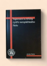 Tajemství a hříchy rytířů templářského řádu