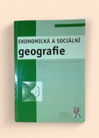 Ekonomická a sociální geografie