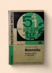 Matematika - Příručka pro přípravu na vysokou školu