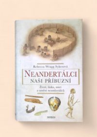 Neandertálci - naši příbuzní