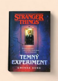 Stranger things - temný experiment