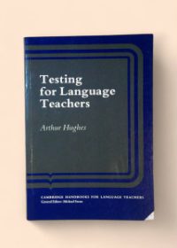 Testing for Language Teachers