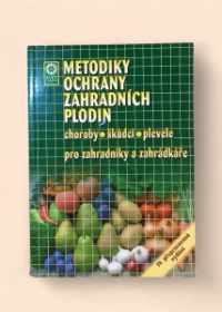 Metodiky ochrany zahradních plodin pro zahradníky a zahrádkáře