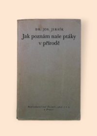 Jak poznám naše ptáky v přírodě