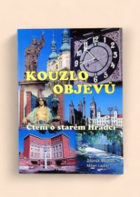 Kouzlo objevů - čtení o starém Hradci