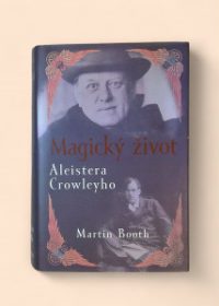 Magický život Aleistera Crowleyho