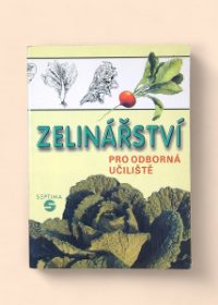 Zelinářství pro odborná učiliště