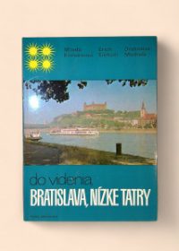 Do videnia, Bratislava, Nízke Tatry