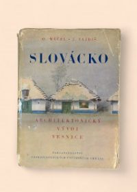 Slovácko - architektonický vývoj vesnice