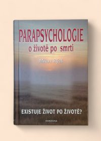 Parapsychologie o životě po smrti