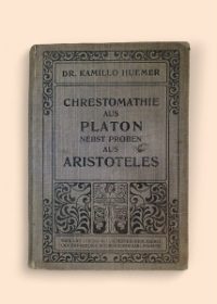 Chrestomathie aus Platon nebst Proben aus Aristoteles