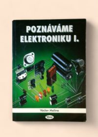 Poznáváme elektroniku I