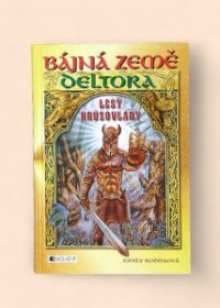 Deltora - Lesy hrůzovlády