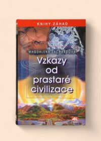 Vzkazy od prastaré civilizace