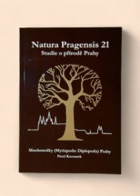 Natura Pragensis 21: Mnohonožky Prahy