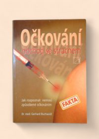 Očkování - obchod se strachem