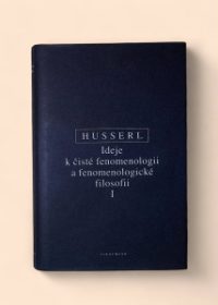 Ideje k čisté fenomenologii a fenomenologické filosofii I