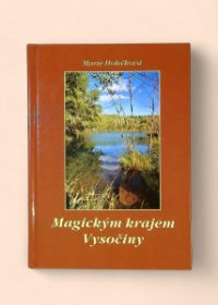 Magickým krajem Vysočiny