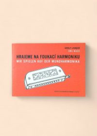 Hrajeme na foukací harmoniku - Wir spielen auf der Mundharmonika