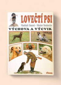 Lovečtí psi - výchova a výcvik