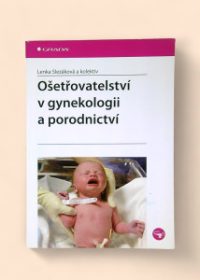 Ošetřovatelství v gynekologii a porodnictví