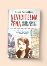 Neviditelná žena - příběh agentky Virginie Hallové