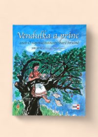 Vendulka a princ, aneb, O neporazitelnosti staré hrušně