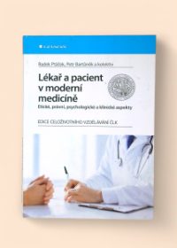 Lékař a pacient v moderní medicíně